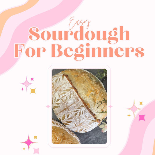 Easy Sourdough For Beginners Guide: Easy Starter Directions, Easy Beginner Recipes